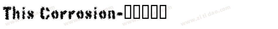 This Corrosion字体转换